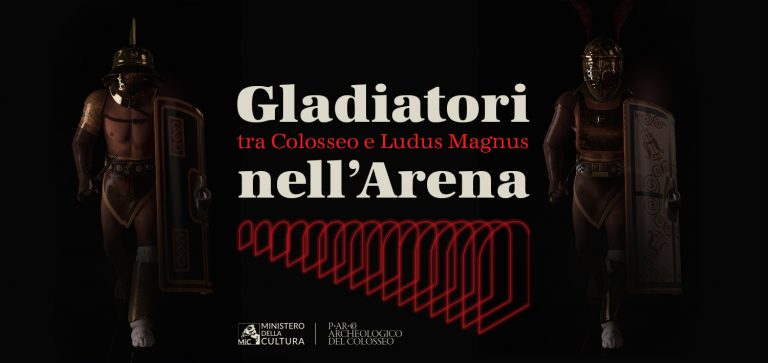MOSTRA GLADIATORI NELL’ARENA. TRA COLOSSEO E LUDUS MAGNUS