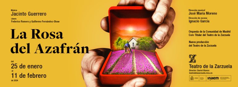 LA ROSA DEL AZAFRÁN . TEATRO DE LA ZARZUELA